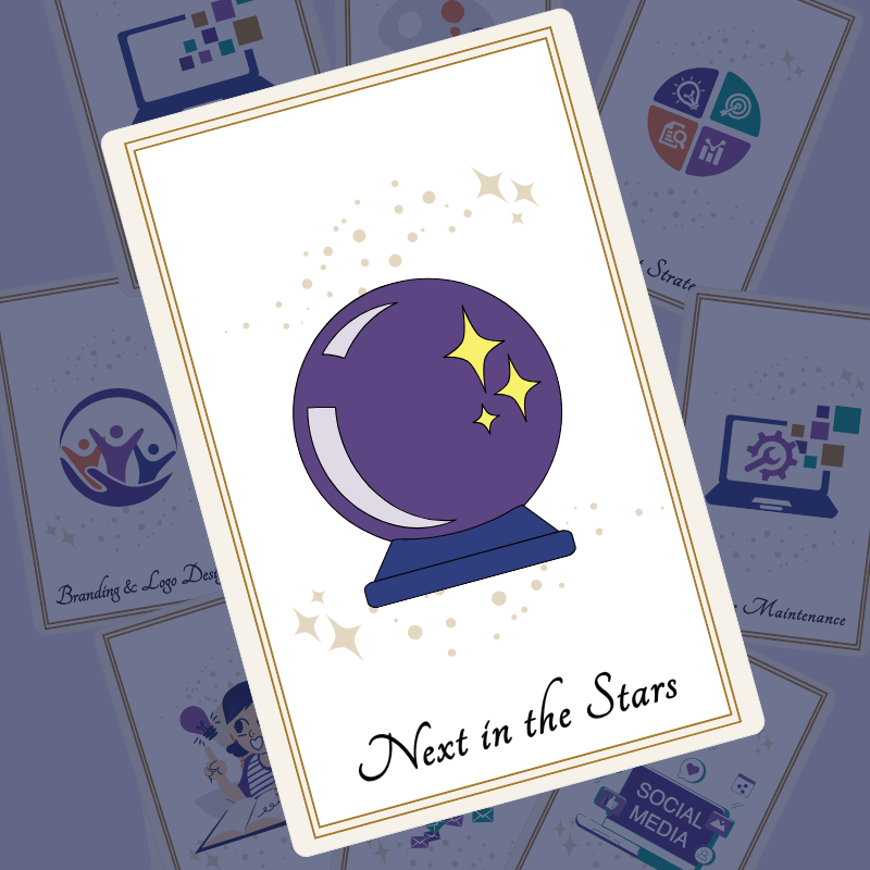 Aligned Soul Design Services And More - Discover what’s next in the stars for your aligned brand. Tarot-style card featuring a sparkling crystal ball, representing what's next in the stars for your business journey.